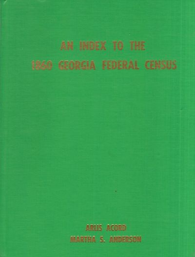 An Index to the 1860 Georgia Federal Census