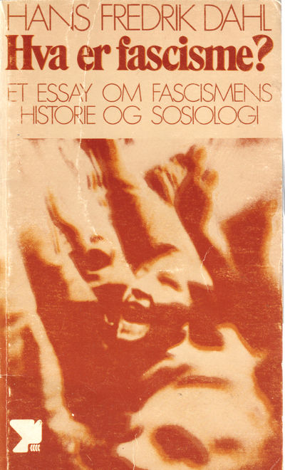Hva er fascisme?. Et essay om fascismens historie…