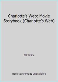 Charlotte's Web: Movie Storybook (Charlotte's Web)