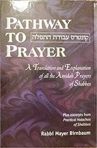 cover of Pathway to Prayer: Amidah Prayers of Shabbos (Ashkenaz Custom)