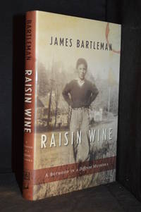 cover of Raisin Wine; A Boyhood in a Different Muskoka
