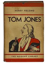 The History of Tom Jones: A Foundling (The Modern Library of the World's Best Books, ML 185)