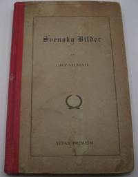 Svenska Bilder Romantiska Berattelser ur Sveriges Historia