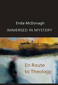 Immersed in Mystery by Enda McDonagh