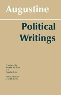 Augustine: Political Writings (Hackett Classics) by Augustine - 1994-01-06