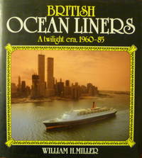 British Ocean Liners:  a Twilight Era, 1960-85