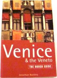 VENICE & VENETO: The Rough Guide by Jonathan Buckley - Paperback - 1998 - from Aardvolk The Virtual Book Store (SKU: 000052)