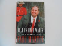 Hell or High Water: My Life in and Out of Politics (signed)