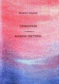 Tänkespråk. Kosmisk diktning.