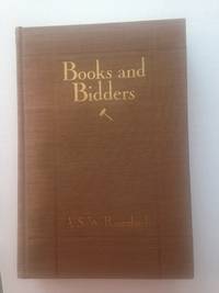 BOOKS AND BIDDERS: THE ADVENTURES OF A BIBLIOPHILE. by ROSENBACH, A. S. W