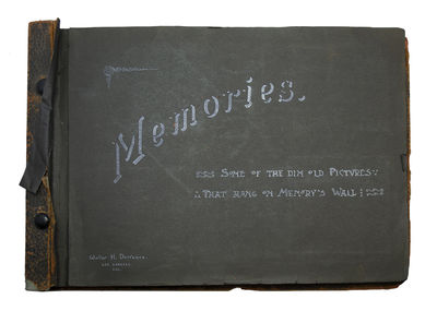 Memories, Some of the Dim Old Pictures That Hang on Memory's Wall.
