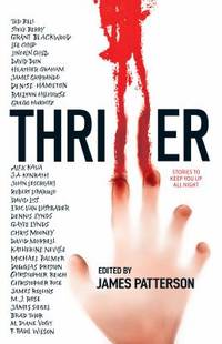 Thriller : Stories to Keep You up All Night