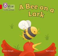 BIG CAT PHONICS - BEE ON LARK : Band 02B/Red B