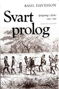 Svart prolog. Spelöppning i Afrika 1400-1900.…