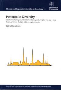 Patterns in Diversity. Geochemical analyses and settlement changes during the Iron Age – Early...