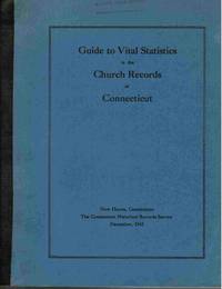 Guide to Vital Statistics in the Church Records of Connecticut de Connecticut Historical Records Survey - 1942