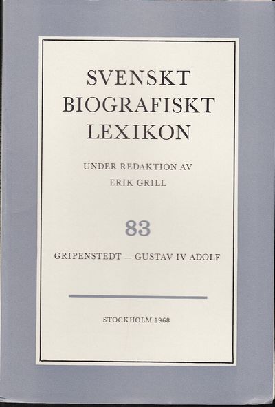 Svenskt Biografiskt Lexikon. Häfte 83 [=Band 17]…