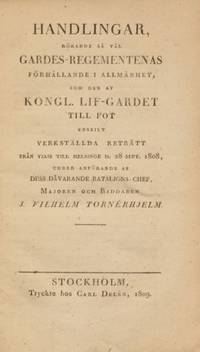 Handlingar, rörande så väl gardes-regementenas…
