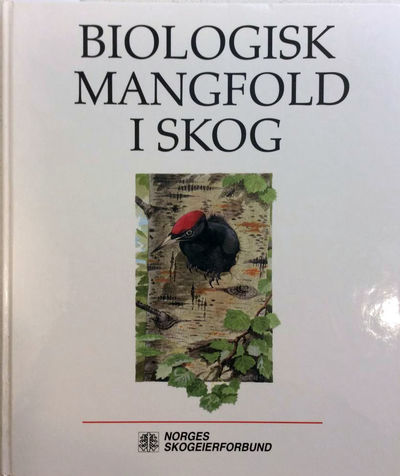 Biologisk mangfold i skog. Kunnskaper for…