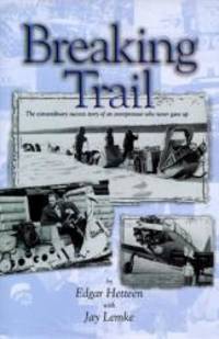 image of Breaking Trail: The Extraordinary Success Story of an Entrepeneur Who Never Gave Up