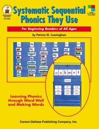 Systematic Sequential Phonics They Use : For Beginning Readers of All Ages