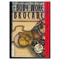 The Body Wore Brocade  (Hardcover)