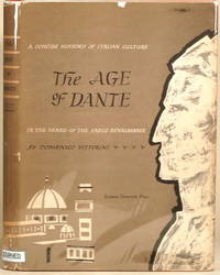 image of THE AGE OF DANTE A Concise History of Italian Culture in the Years of the Early Renaissance