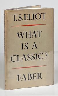What Is a Classic?; An Address Delivered Before the Virgil Society on the 16th of October 1944