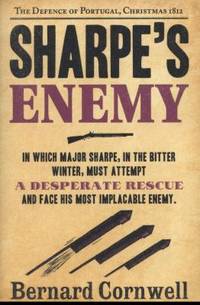 Sharpe's Enemy: Richard Sharpe and the Defence of Portugal, Christmas 1812