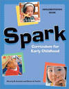 Spark Curriculum for Early Childhood: Implementation Guide
