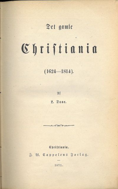 Det gamle Christiania (1624-1814).