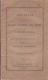 A Discourse Delivered to the Faculty, Students, and Alumni of the Dartmouth College, on the Day Proceeding Commencement July 27, 1853, Commemorative of Daniel Webster