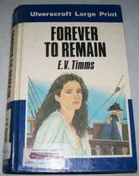Forever to Remain (Large Print Edition)