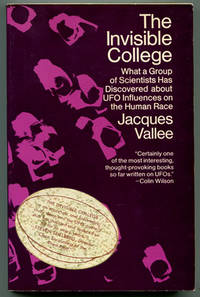 image of The Invisible College: What a Group of Scientists Has Discovered about UFO Influences on the Human Race