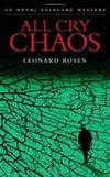 All Cry Chaos (Henri Poincare) by Leonard Rosen - 2011-06-03