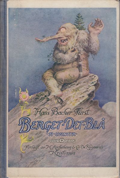 Berget det blå. Ti eventyr. Med tegninger av A.…