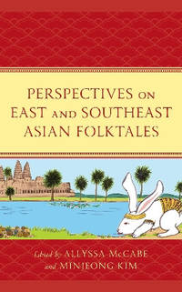 Perspectives on East and Southeast Asian Folktales
