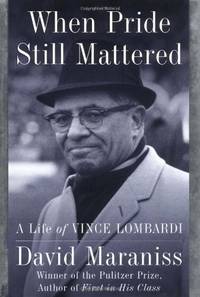 cover of When Pride Still Mattered: The Life of Vince Lombardi