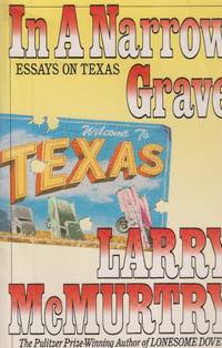 image of In a Narrow Grave Essays on Texas