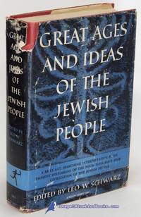 Great Ages and Ideas of the Jewish People (Modern Library Giant #G85.1) by SCHWARZ, Leo W. (editor) - [c.1966]