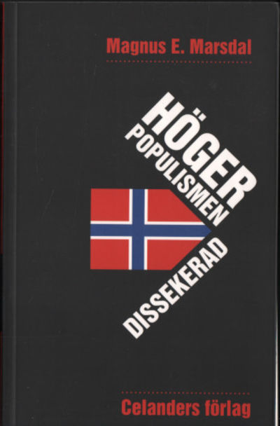 HÖGERPOPULISMEN DISSEKERAD. Hemligheten bakom…