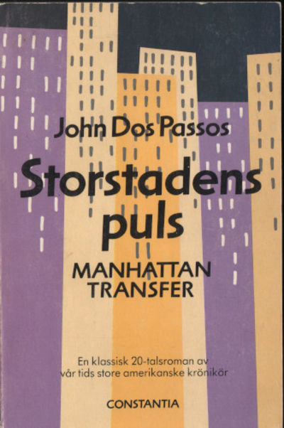 STORSTADENS PULS. Manhattan Transfer.