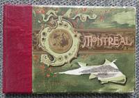 cover of ILLUSTRATED MONTREAL, THE METROPOLIS OF CANADA. ITS ROMANTIC HISTORY, ITS BEAUTIFUL SCENERY, ITS GRAND INSTITUTIONS, ITS PRESENT GREATNESS, ITS FUTURE SPLENDOR.