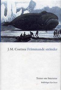 Främmande stränder. Texter om litteratur.…