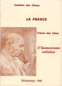 REVUE DE SYNTHESE DU VIVANT N°10. LUMIERE DES CIMES. LA FRANCE. TRESOR DES CITES. L'HUMANISME CATALAN