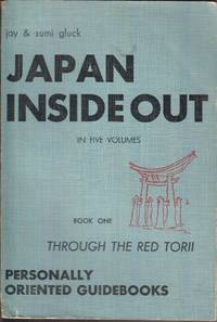 Japan Inside Out Book One: Through the Red Torii