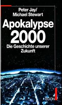 Apokalypse 2000. Die Geschichte unserer Zukunft.