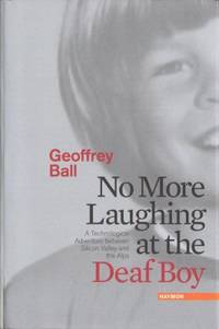 No More Laughing at the Deaf. A Technological…