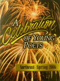 cover of A Celebration of Young Poets Northeast Spring 2006