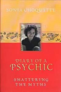 Diary of a Psychic. Shattering the Myths.